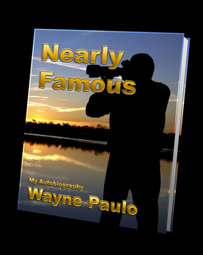 NEARLY FAMOUS MY AUTOBIOGRAPHY WAYNE PAULO